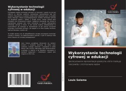 Cover-Bild zum Titel 'Wykorzystanie technologii cyfrowej w edukacji' von 'Louis Salama'