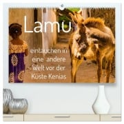 Cover-Bild zum Titel 'lamu - eintauchen in eine andere Welt vor der Küste Kenias (hochwertiger Premium Wandkalender 2026 DIN A2 quer), Kunstdruck in Hochglanz' von 'Rsiemer Rsiemer'
