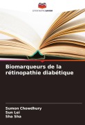 Cover-Bild zum Titel 'Biomarqueurs de la rétinopathie diabétique' von 'Sumon Chowdhury, Sun Lei, Sha Sha'