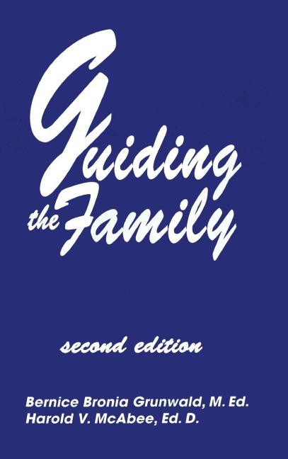 Guiding The Family - Bernice Bronia Grunwald, Harold McAbee