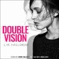 Cover-Bild zum Titel 'Double Vision Lib/E' von 'L. M. Halloran'