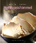 Cover-Bild zum Titel 'Mehlspeishimmel' von ''