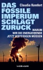  Das fossile Imperium schlägt zurück