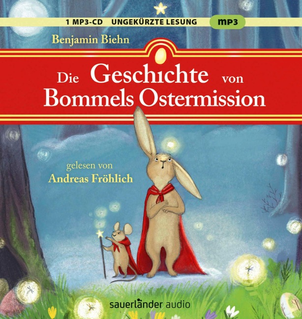 Die Geschichte von Bommels Ostermission - Benjamin Biehn