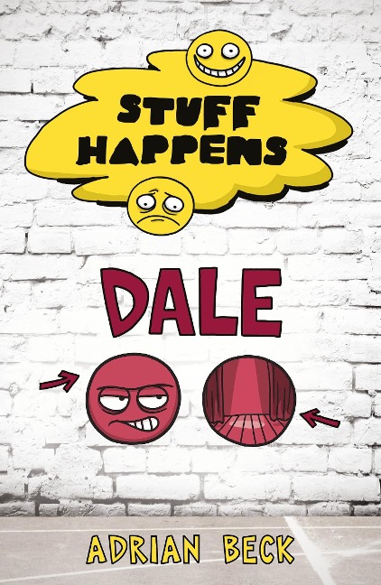 Stuff Happens: Dale - Adrian Beck