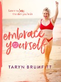 Cover-Bild zum Titel 'Embrace Yourself' von 'Taryn Brumfitt'