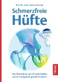 Cover-Bild zum Titel 'Schmerzfreie Hüfte' von 'Hanno Steckel'