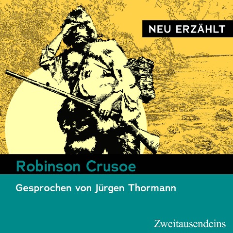 Robinson Crusoe ¿ neu erzählt - Daniel Defoe
