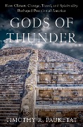 Cover-Bild zum Titel 'Gods of Thunder' von 'Timothy R. Pauketat'