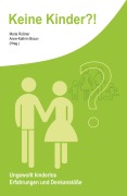 Cover-Bild zum Titel 'Keine Kinder?!' von 'Maria Roßner, Anne-Kathrin Braun'