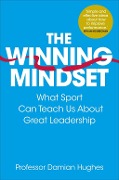 Cover-Bild zum Titel 'The Winning Mindset' von 'Damian Hughes'