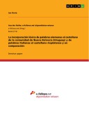 Cover-Bild zum Titel 'La incorporación léxica de palabras alemanas al castellano de la comunidad de Nueva Helvecia (Uruguay) y de palabras italianas al castellano rioplatense y en comparación' von 'Jan Doria'