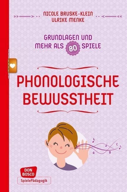 Phonologische Bewusstheit - Grundlagen und mehr als 80 Spiele - eBook - Nicole Bruske-Klein, Ulrike Menke