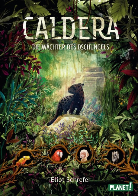 Caldera 1: Die Wächter des Dschungels - Eliot Schrefer