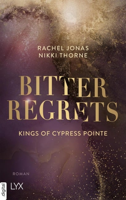 Kings of Cypress Pointe - Bitter Regrets - Rachel Jonas und Nikki Thorne