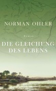 Cover-Bild zum Titel 'Die Gleichung des Lebens' von 'Norman Ohler'