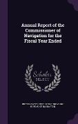 Cover-Bild zum Titel 'Annual Report of the Commissioner of Navigation for the Fiscal Year Ended' von ''