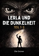 Cover-Bild zum Titel 'Lerla und die Dunkelheit' von 'Ole Grüner'