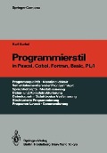 Cover-Bild zum Titel 'Programmierstil in Pascal, Cobol, Fortran, Basic, PL/I' von 'Karl Kurbel'