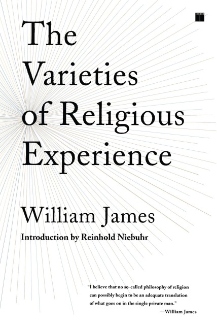 The Varieties of Religious Experience - William James