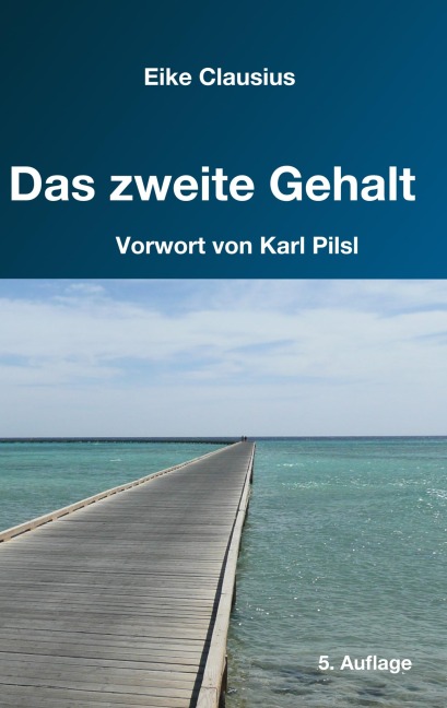Das zweite Gehalt - Eike Clausius