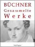 Cover-Bild zum Titel 'Gesammelte Werke' von 'Georg Büchner'