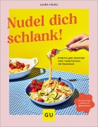 Cover-Bild zum Titel 'Nudel dich schlank' von 'Laura Häusl, Milena Wiese'