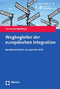 Cover-Bild zum Titel 'Wegbegleiter der europäischen Integration' von ''