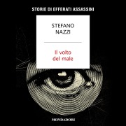 Cover-Bild zum Titel 'Il volto del male' von 'Nazzi Stefano'