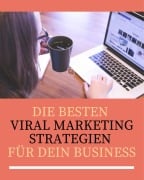 Cover-Bild zum Titel 'Die besten Viral Marketing Strategien für dein Business' von 'Marc Lindner'