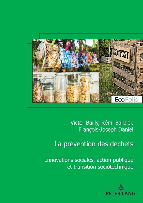 La prévention des déchets - Victor Bailly, Rémi Barbier, François-Joseph Daniel