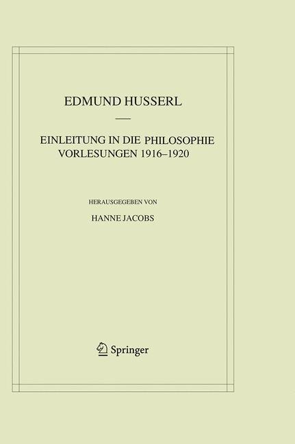 Einleitung in Die Philosophie. Vorlesungen 1916-1920 - Edmund Husserl