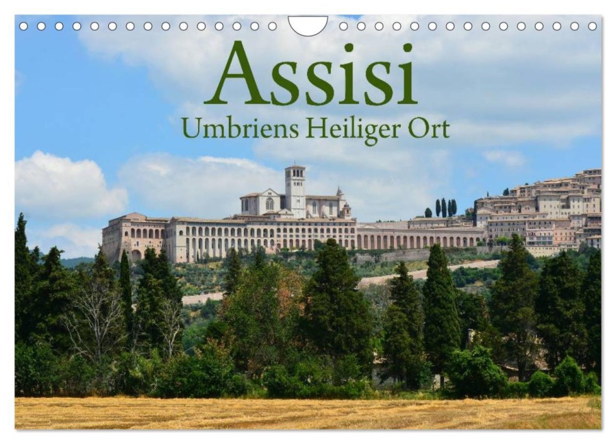 Assisi Umbriens Heiliger Ort (Wandkalender 2025 DIN A4 quer), CALVENDO Monatskalender - Anke van Wyk - www. germanpix. net