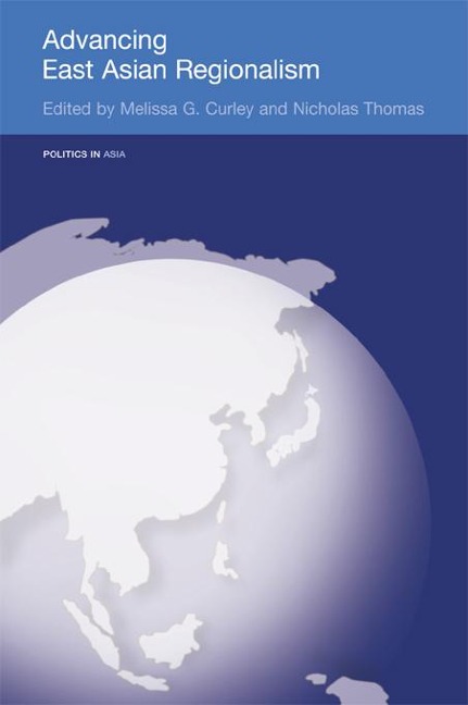 Advancing East Asian Regionalism - 