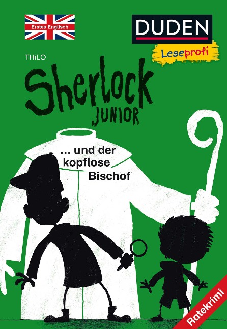 Duden Leseprofi - Sherlock Junior und der kopflose Bischof, Erstes Englisch - Thilo