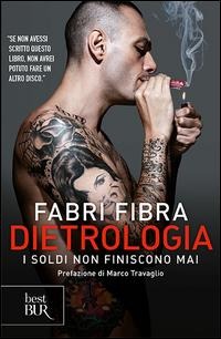 Dietrologia. I soldi non finiscono mai - Fabri Fibra