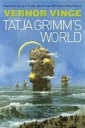Tatja Grimm's World - Vernor Vinge