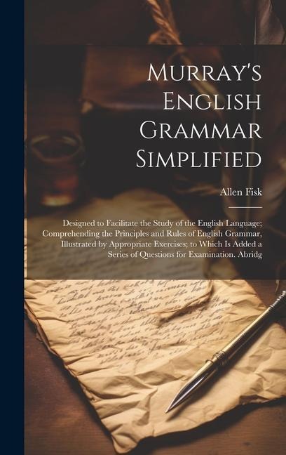 Murray's English Grammar Simplified - Allen Fisk
