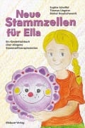 Cover-Bild zum Titel 'Neue Stammzellen für Ella' von 'Sophie Scheffel, Thomas Ungerer'