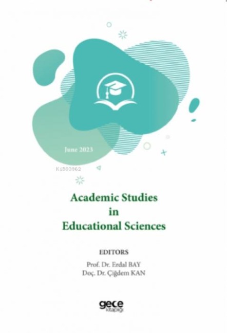 Current Research in Educational Sciences June 2023 - Erdal Bay, Cigdem Kan