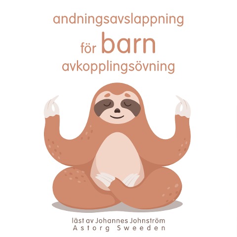 Andningsavslappning för barn: Avslappningsövning - Frédéric Garnier