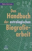 Cover-Bild zum Titel 'Das Handbuch der astrologischen Biografiearbeit' von 'Petra Niehaus'