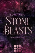 Cover-Bild zum Titel 'Stone Beasts 1: Dämmerglanz' von 'Raywen White'