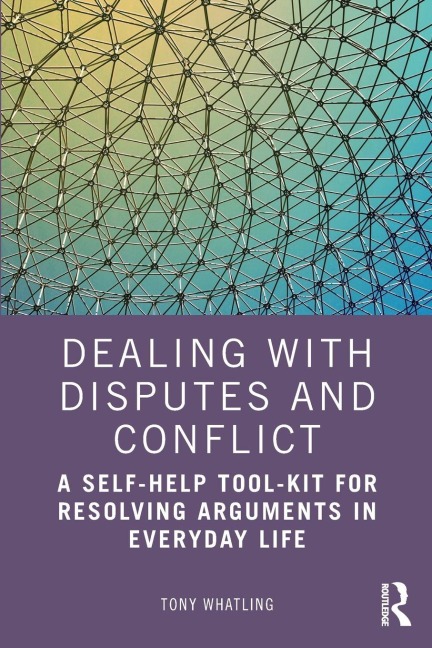 Dealing with Disputes and Conflict - Tony Whatling