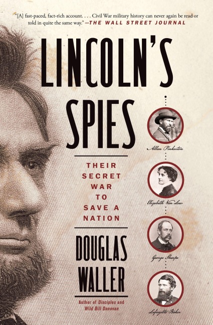 Lincoln's Spies - Douglas Waller