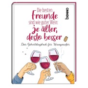 Cover-Bild zum Titel 'Die besten Freunde sind wie guter Wein: Je älter, desto besser' von ''