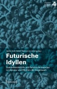Cover-Bild zum Titel 'Futurische Idyllen' von ''