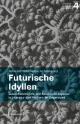 Cover-Bild zum Titel 'Futurische Idyllen' von ''