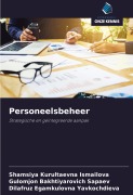Cover-Bild zum Titel 'Personeelsbeheer' von 'Shamsiya Kurultaevna Ismailova, Gulomjon Bakhtiyarovich Sapaev, Dilafruz Egamkulovna Yavkochdieva'