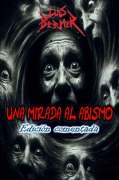 Cover-Bild zum Titel 'Una mirada al abismo. Edición comentada.' von 'Luis Bermer'